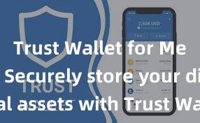 Trust Wallet for Metaverse Securely store your digital assets with Trust Wallet download