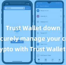 Trust Wallet download Securely manage your crypto with Trust Wallet mobile app